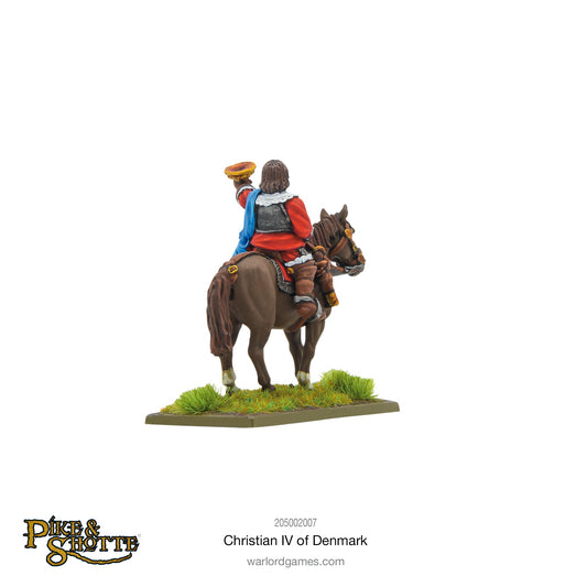 Pike & Shotte: The English Civil Wars & Thirty Years War - Christian IV of Denmark