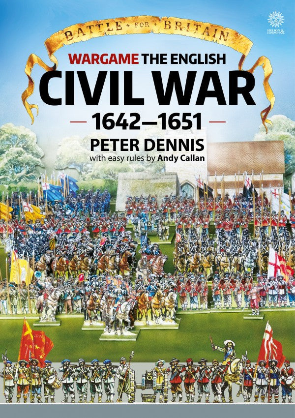 Pike & Shotte: The English Civil Wars & Thirty Years War - Battle for Britain - Wargame The English Civil War 1642 - 1651
