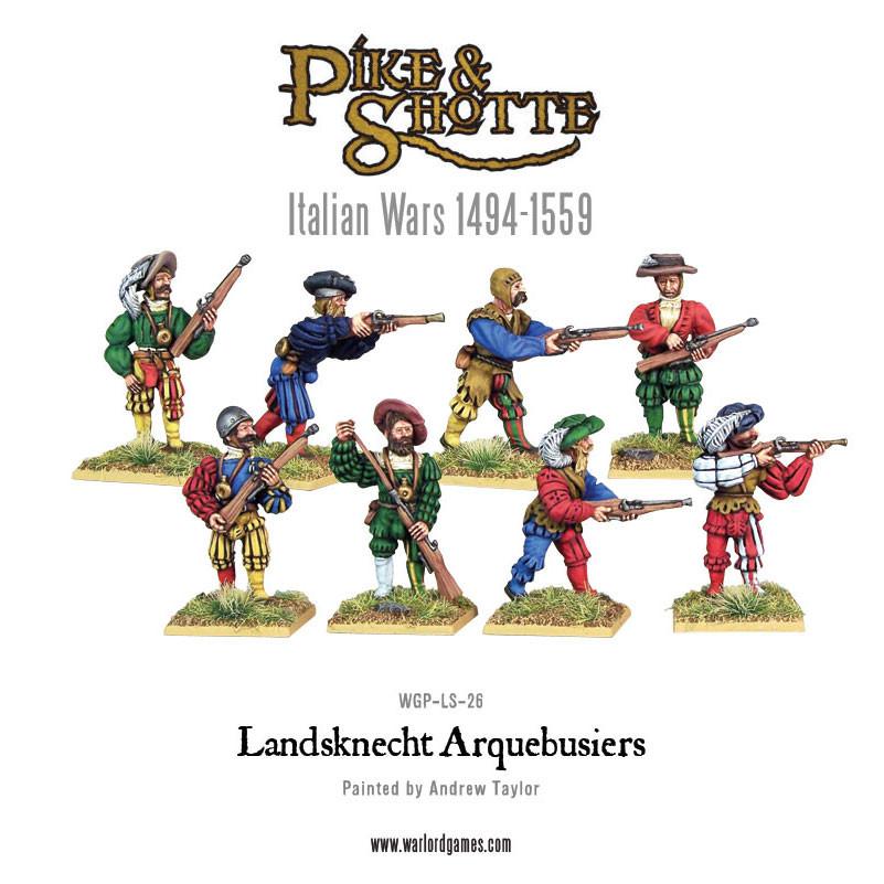 Pike & Shotte: Italian Wars 1494-1559 - Landsknecht Arquebusiers