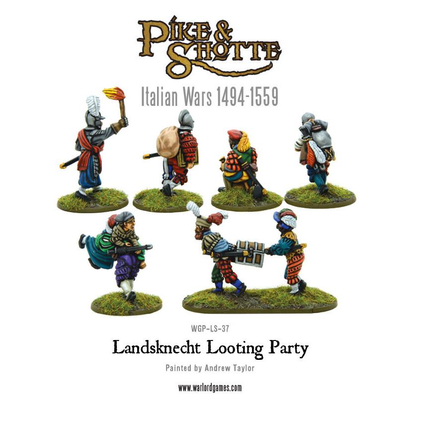 Pike & Shotte: Italian Wars 1494-1559 - Landsknecht Looting Party