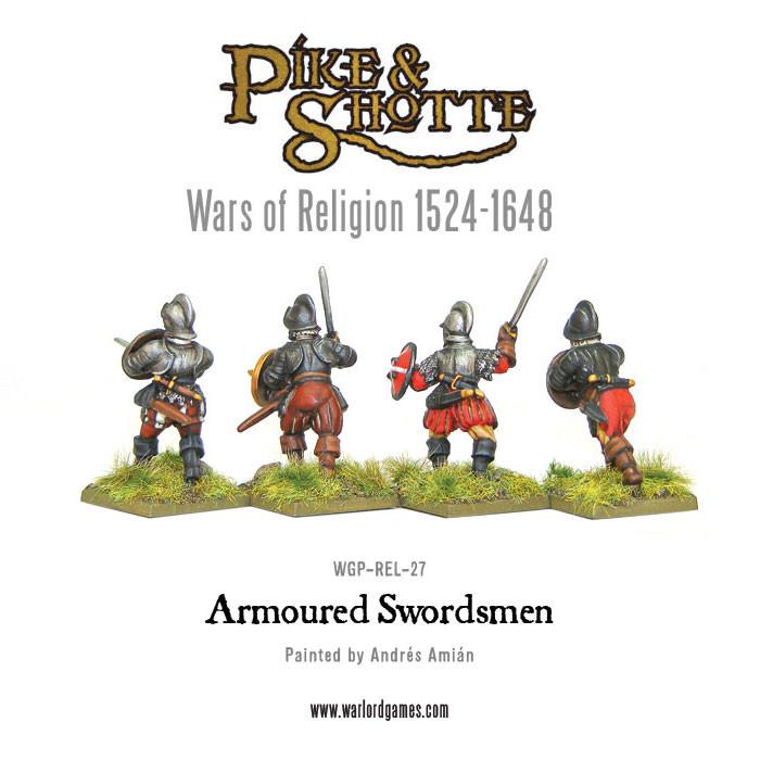 Pike & Shotte: Wars of Religion 1524-1648 - Armoured Swordsmen (Wars of Religion)