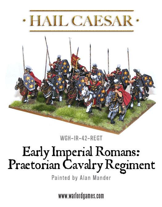 Hail Caesar: Romans - Early Imperial Romans: Praetorian Cavalry Regiment