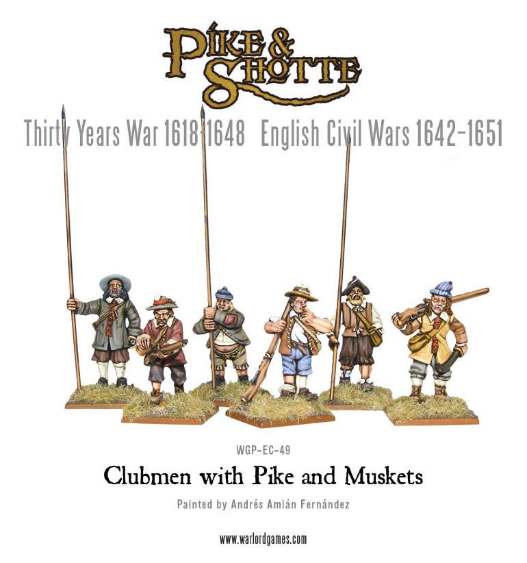 Pike & Shotte: The English Civil Wars & Thirty Years War - Clubmen with Pike and Muskets