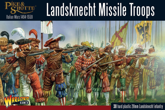 Pike & Shotte: Italian Wars 1494-1559 - Landsknecht missile troops