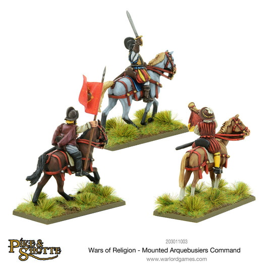 Pike & Shotte: Wars of Religion 1524-1648 - Wars of Religion Mounted Arquebusiers command
