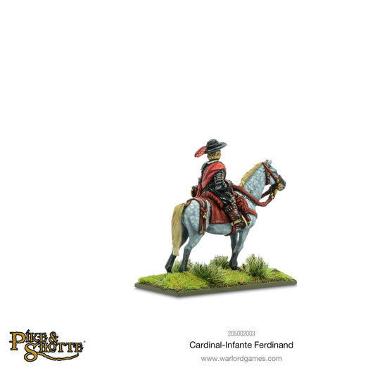 Pike & Shotte: The English Civil Wars & Thirty Years War - Cardinal-Infante Ferdinand