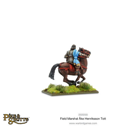 Pike & Shotte: The English Civil Wars & Thirty Years War - Field Marshal Ake Henriksson Tott