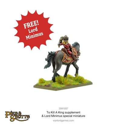 Pike & Shotte: The English Civil Wars & Thirty Years War - To Kill A King - English Civil War Supplement