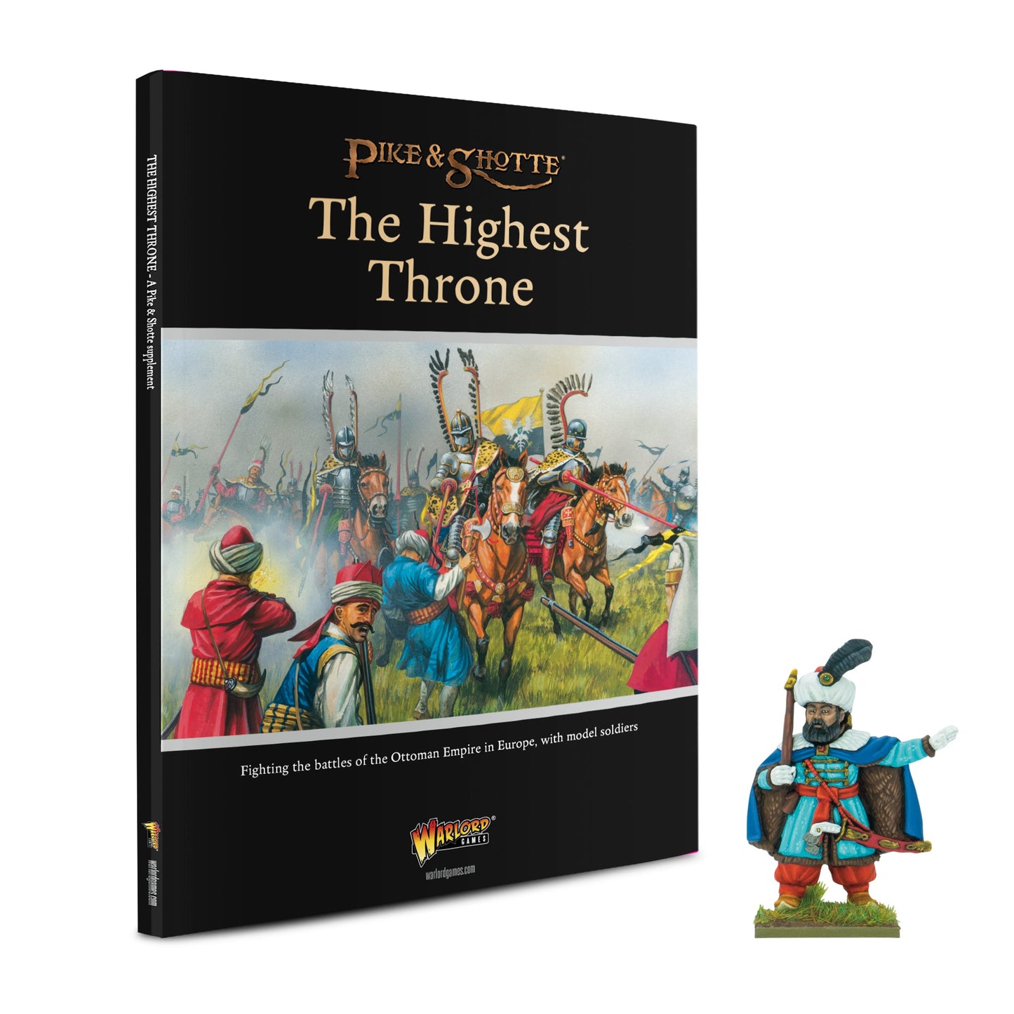 Pike & Shotte: The Highest Throne (The Ottoman Wars) Pike & Shotte supplement with Kara Mustafa Pasha book miniature