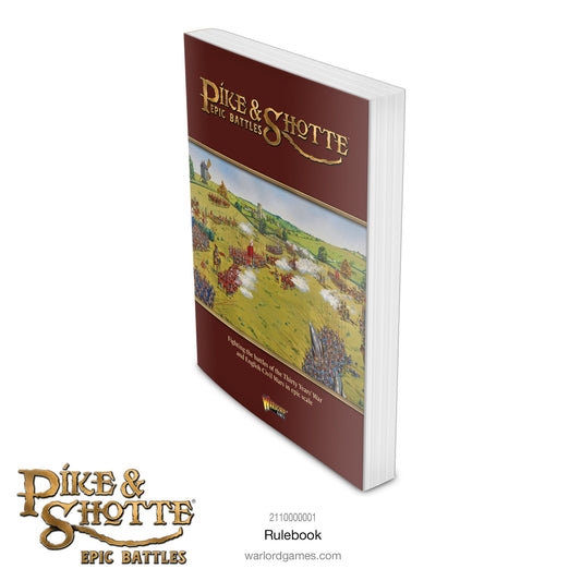 Epic Battles: Pike & Shotte - Battles rulebook
