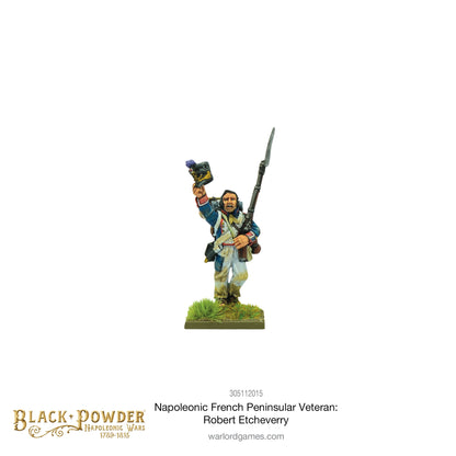 Black Powder: French - Napoleonic French Peninsular Veteran: Robert Etcheverry