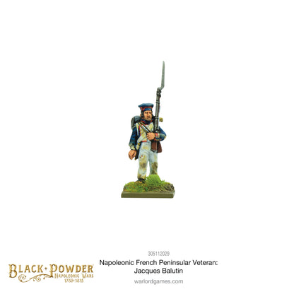 Black Powder: French - Napoleonic French Peninsular Veteran: Jacques Balutin