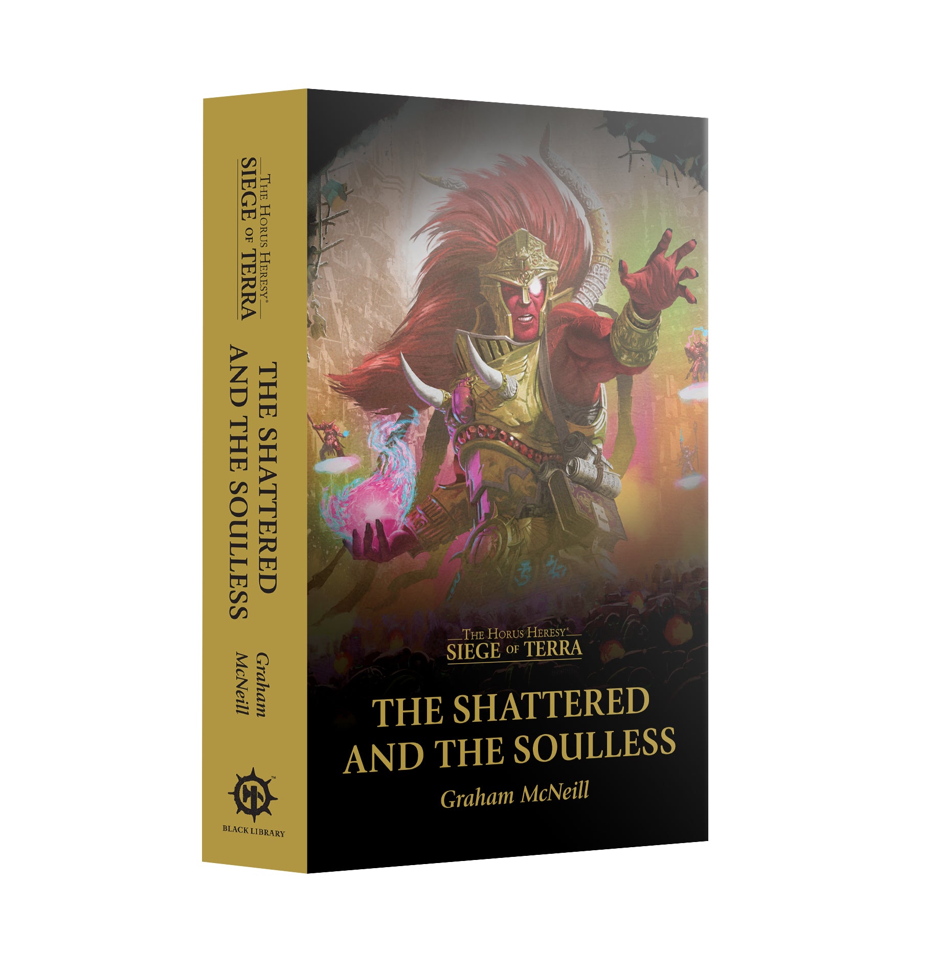Siege of Terra: The Shattered and the Soulless (Paperback)