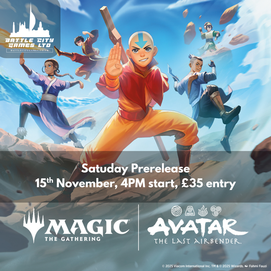 MTG X Avatar the Last Airbender - Saturday 15th November - Prerelease