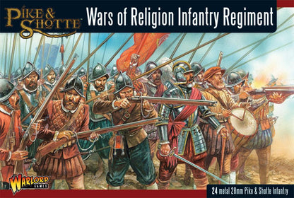 Pike & Shotte: Wars of Religion 1524-1648 - Wars of Religion Infantry Regiment