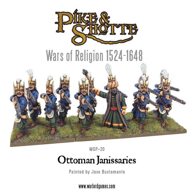 Pike & Shotte: Wars of Religion 1524-1648 - Ottoman Janissaries