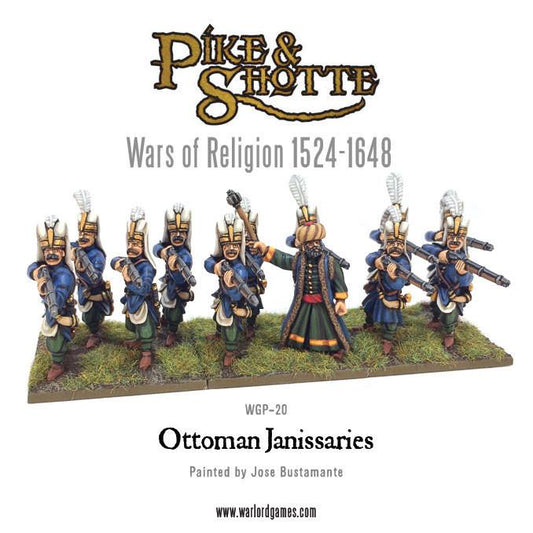 Pike & Shotte: Wars of Religion 1524-1648 - Ottoman Janissaries