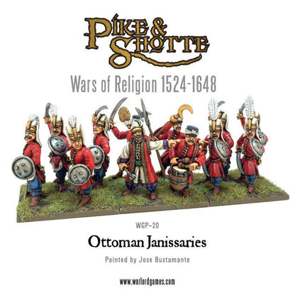 Pike & Shotte: Wars of Religion 1524-1648 - Ottoman Janissaries