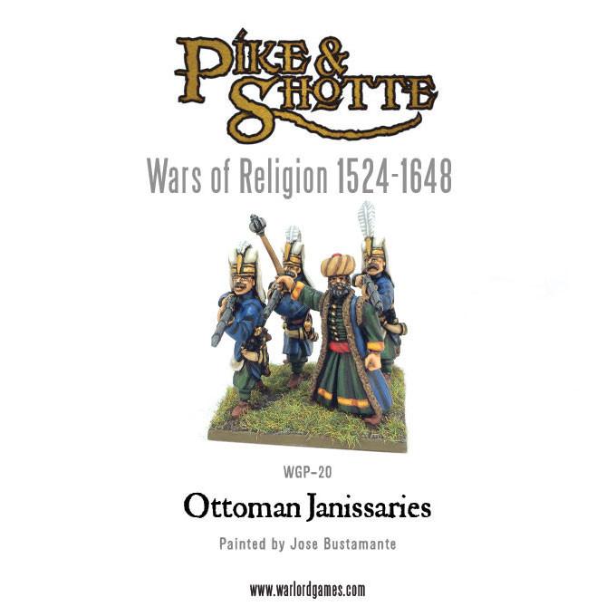 Pike & Shotte: Wars of Religion 1524-1648 - Ottoman Janissaries