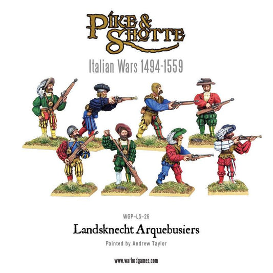 Pike & Shotte: Italian Wars 1494-1559 - Landsknecht Arquebusiers