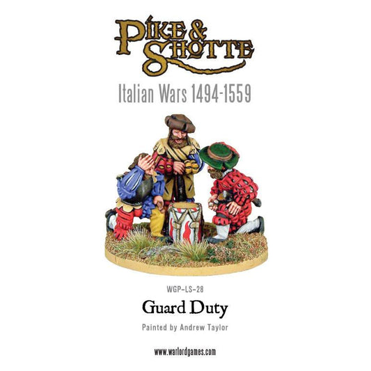 Pike & Shotte: Italian Wars 1494-1559 - Guard Duty