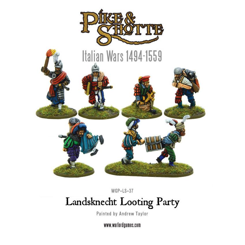 Pike & Shotte: Italian Wars 1494-1559 - Landsknecht Looting Party