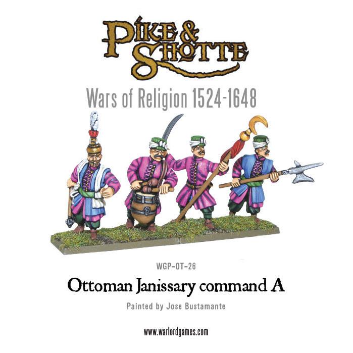 Pike & Shotte: Wars of Religion 1524-1648 - Ottoman Janissary Command A