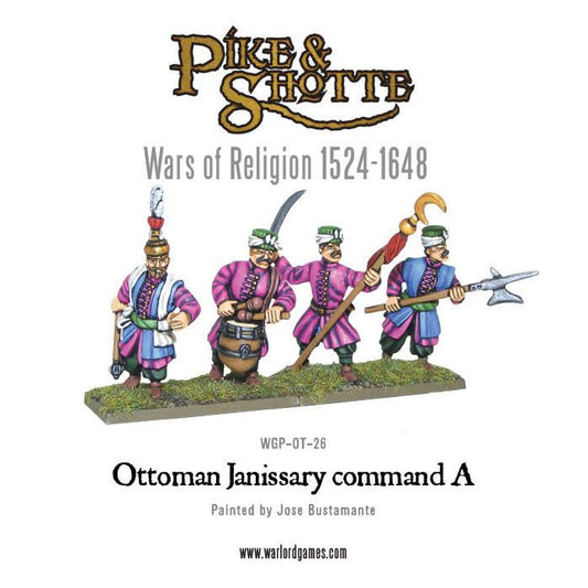 Pike & Shotte: Wars of Religion 1524-1648 - Ottoman Janissary Command A