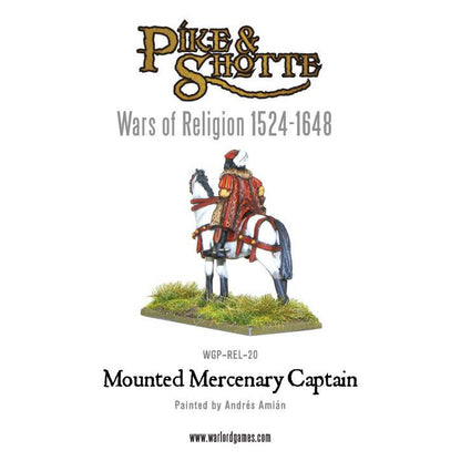 Pike & Shotte: Wars of Religion 1524-1648 - Mounted Mercenary Captain (Wars of Religion)