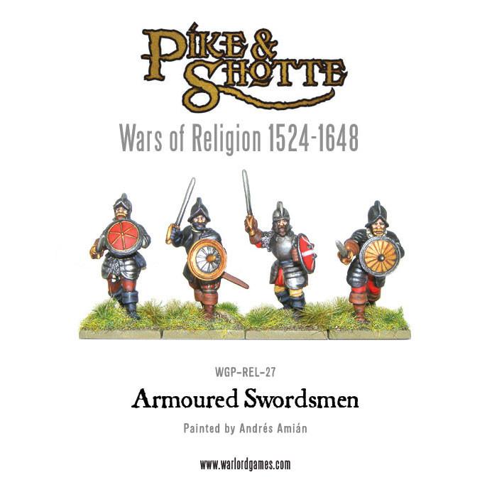 Pike & Shotte: Wars of Religion 1524-1648 - Armoured Swordsmen (Wars of Religion)