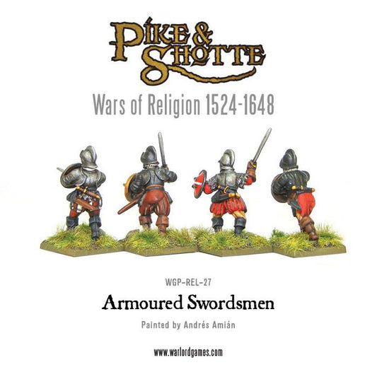 Pike & Shotte: Wars of Religion 1524-1648 - Armoured Swordsmen (Wars of Religion)