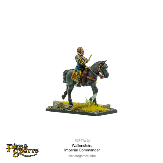 Pike & Shotte: The English Civil Wars & Thirty Years War - Wallenstein, Imperial Commander