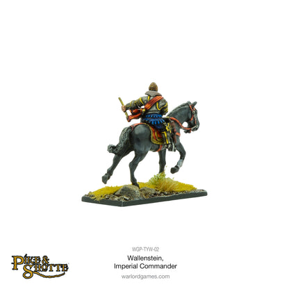 Pike & Shotte: The English Civil Wars & Thirty Years War - Wallenstein, Imperial Commander