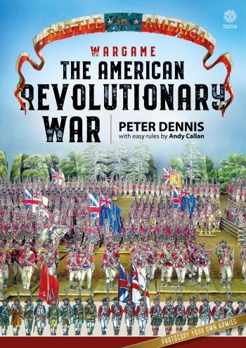 Black Powder: BATTLE IN AMERICA WARGAME - THE AMERICAN REVOLUTIONARY WAR