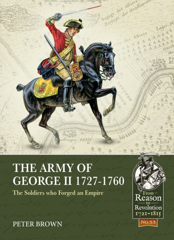 Black Powder: The Army of George II 1727-1760
