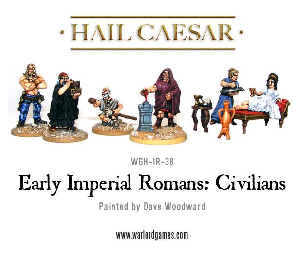 Hail Caesar: Romans - Early Imperial Romans: Civilians