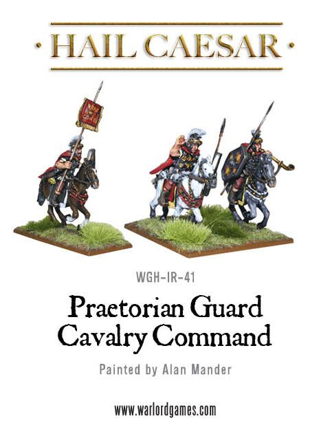 Hail Caesar: Romans - Early Imperial Romans: Praetorian Cavalry Command