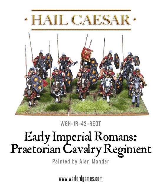 Hail Caesar: Romans - Early Imperial Romans: Praetorian Cavalry Regiment