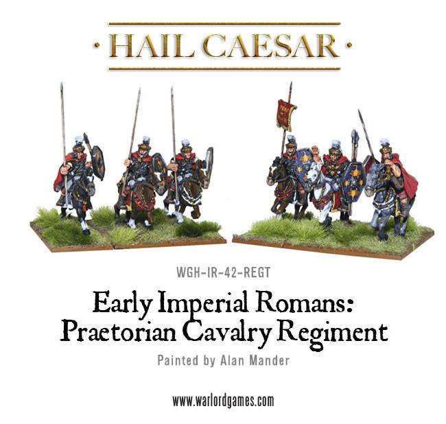 Hail Caesar: Romans - Early Imperial Romans: Praetorian Cavalry Regiment