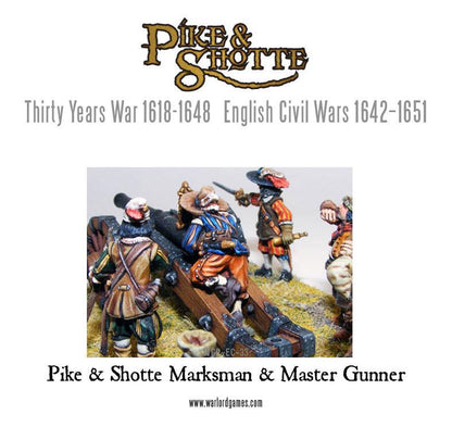 Pike & Shotte: The English Civil Wars & Thirty Years War - Marksman & Master Gunner