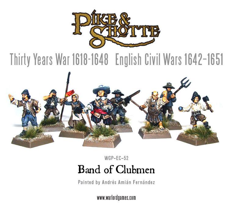 Pike & Shotte: The English Civil Wars & Thirty Years War - Band Of Clubmen
